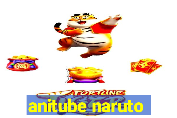 anitube naruto